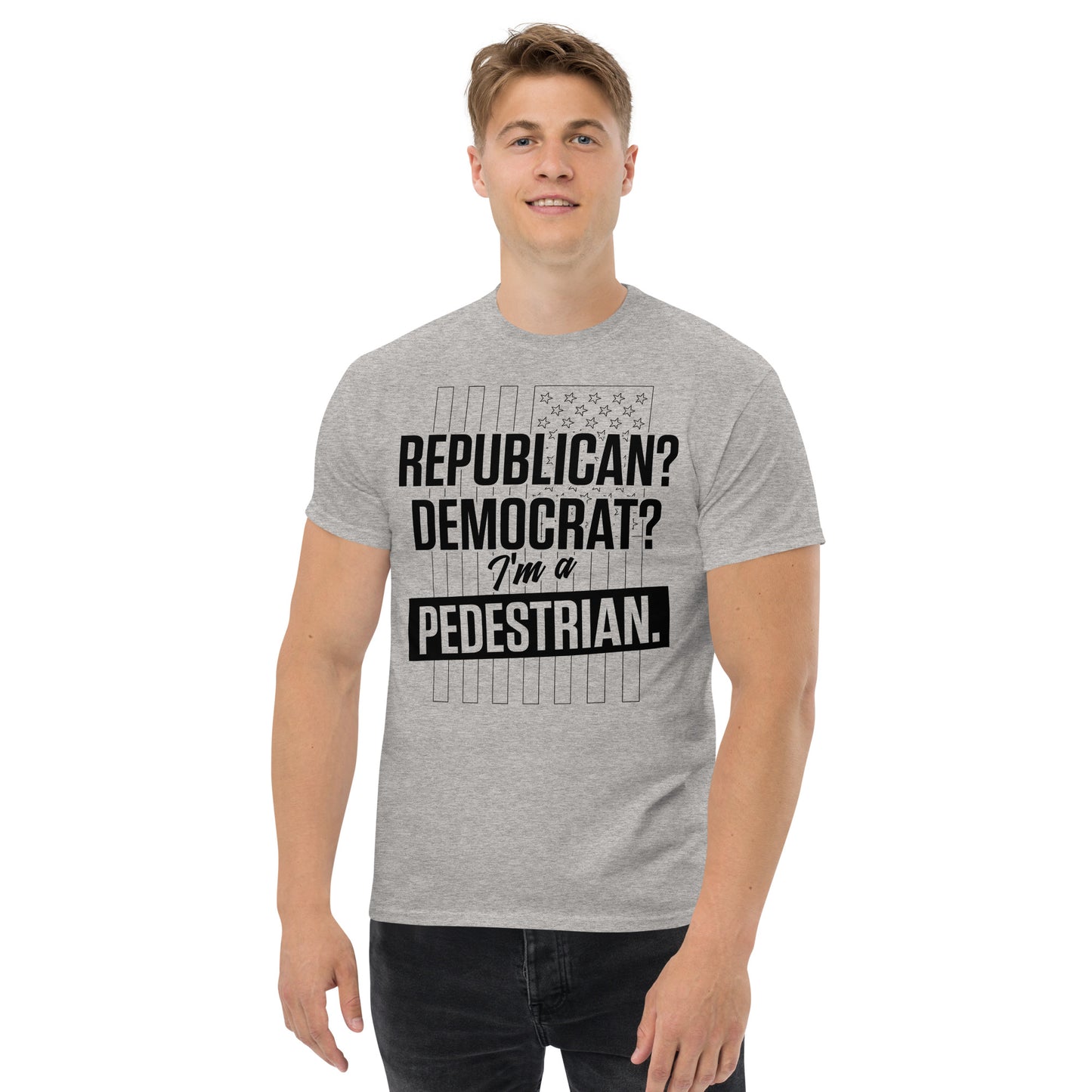 Republican? Democrat? I'm a Pedestrian. Men's Classic Grey Tee